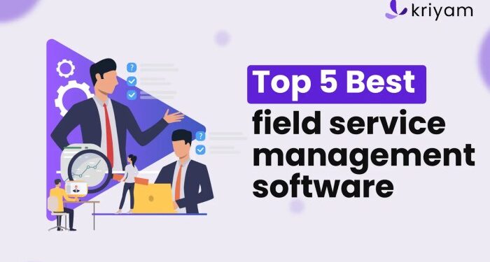 5 Best Field Service Management Software [2025]